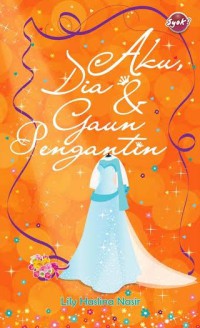 Image of aku dia dan gaun pengantin