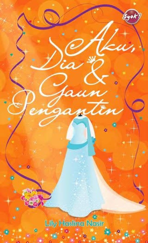 aku dia dan gaun pengantin